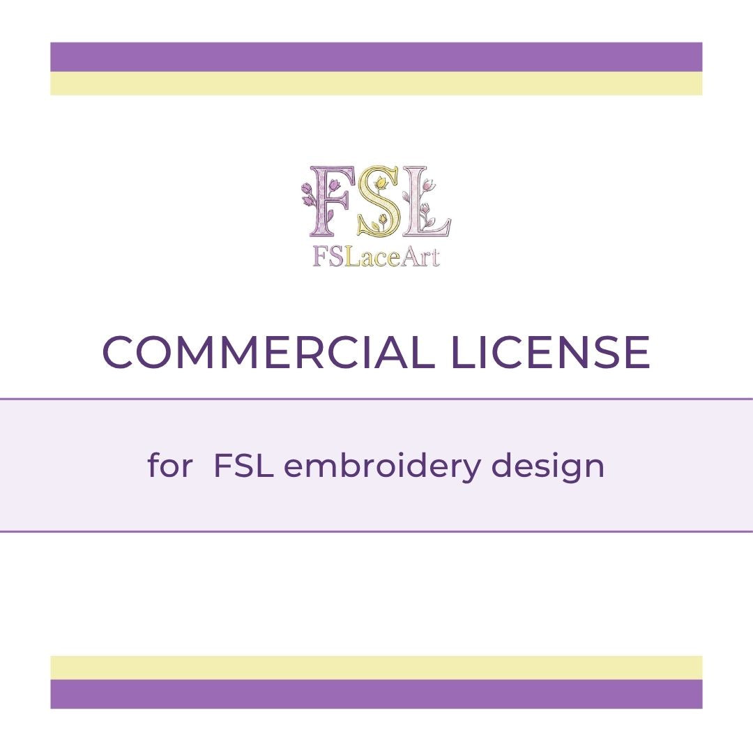 FSL commercial use license for machine embroidery designs